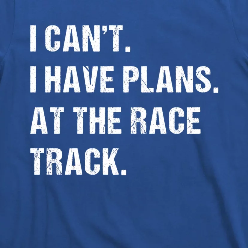 At The Race Track Motorcycle Racing Funny Gift T-Shirt