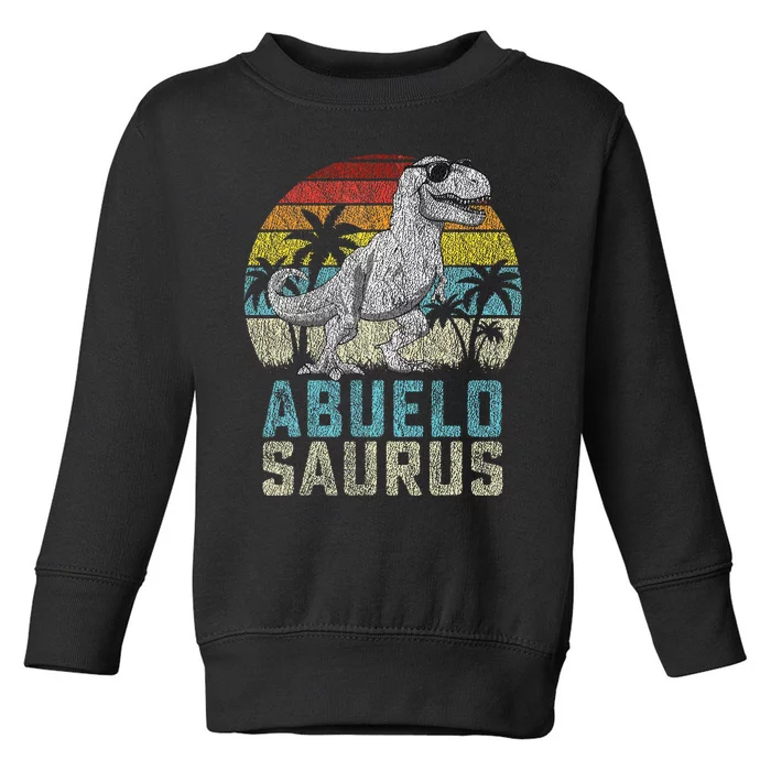 Abuelosaurus T Rex Dinosaur Abuelo Saurus Toddler Sweatshirt