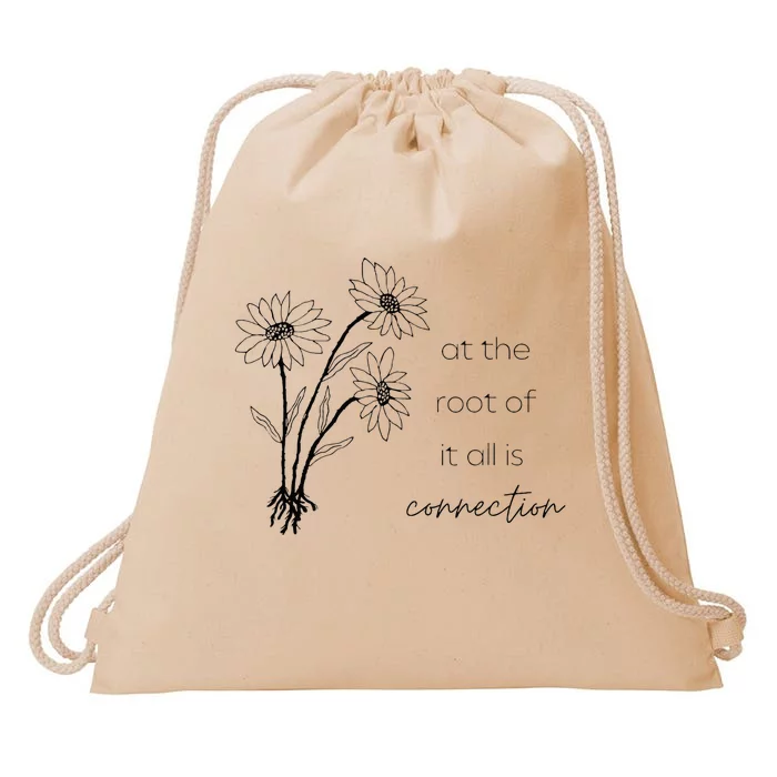 At The Root Of It All Is Connection Drawstring Bag