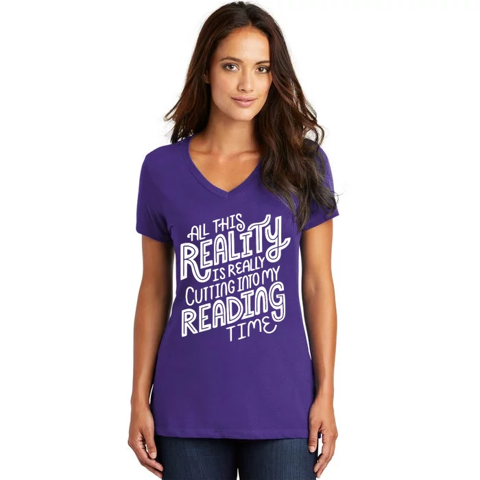 All This Reality Is Good Cut In My Reading Time Women's V-Neck T-Shirt