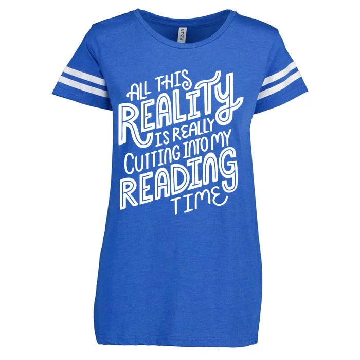 All This Reality Is Good Cut In My Reading Time Enza Ladies Jersey Football T-Shirt