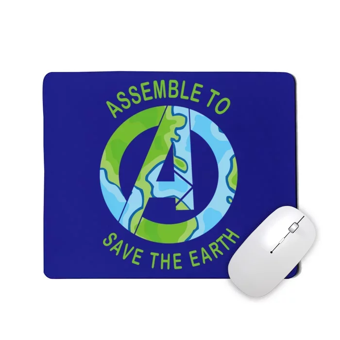 Assemble To Save The Earth Happy Earth Day Great Gift Mousepad