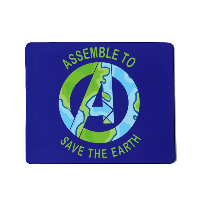 Assemble To Save The Earth Happy Earth Day Great Gift Mousepad