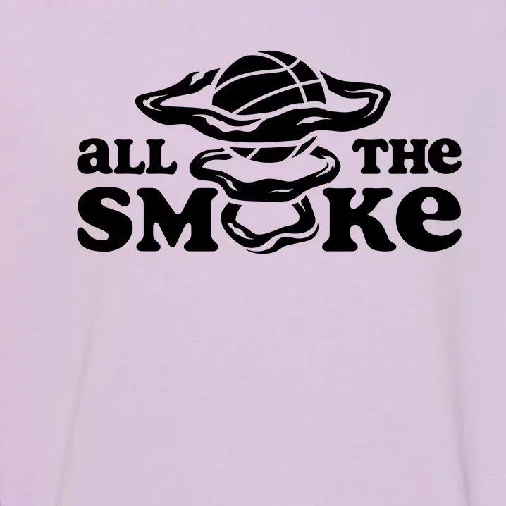 All The Smoke Funny Basketball Podcast Garment-Dyed Sweatshirt