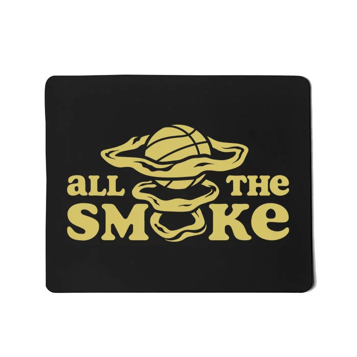 All The Smoke Funny Basketball Podcast Mousepad