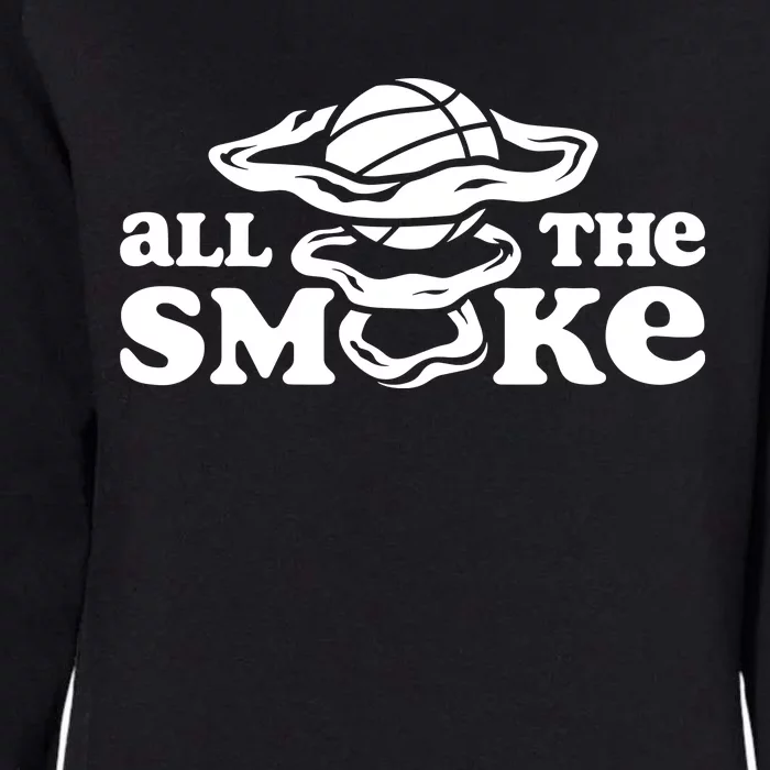 All The Smoke Funny Basketball Podcast Womens California Wash Sweatshirt