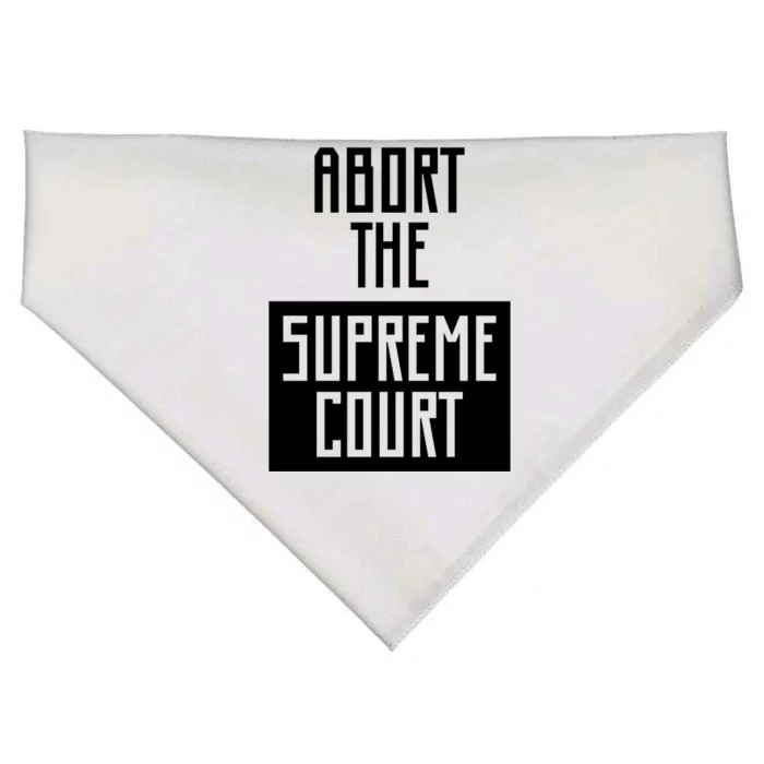 ABORT THE SUPREME COURT USA-Made Doggie Bandana