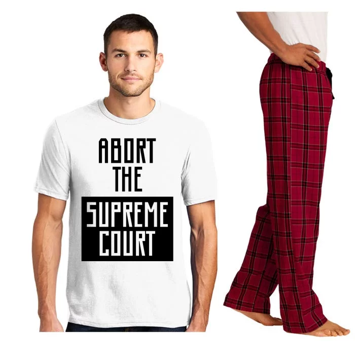 ABORT THE SUPREME COURT Pajama Set