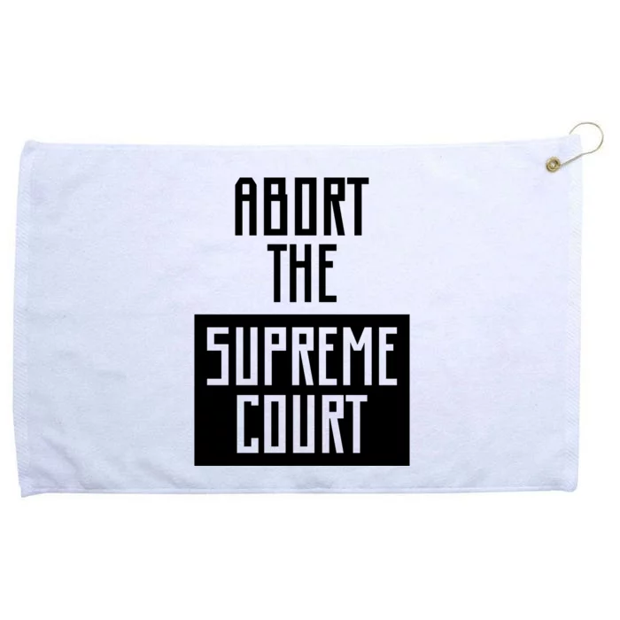 ABORT THE SUPREME COURT Grommeted Golf Towel