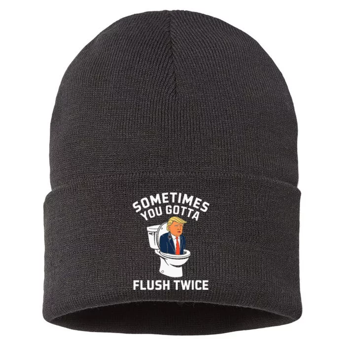 Anti Trump Sometimes You Gotta Flush Twice Sustainable Knit Beanie