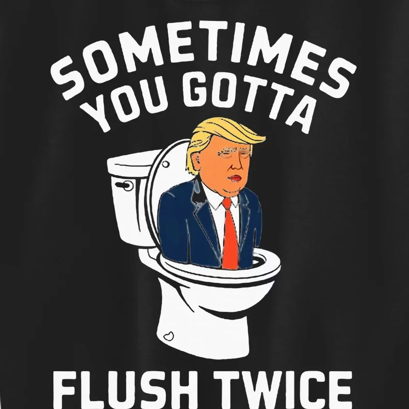 Anti Trump Sometimes You Gotta Flush Twice Kids Sweatshirt