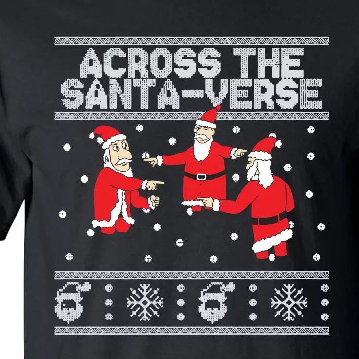 Across The Santaverse Ugly Sweater Tall T-Shirt