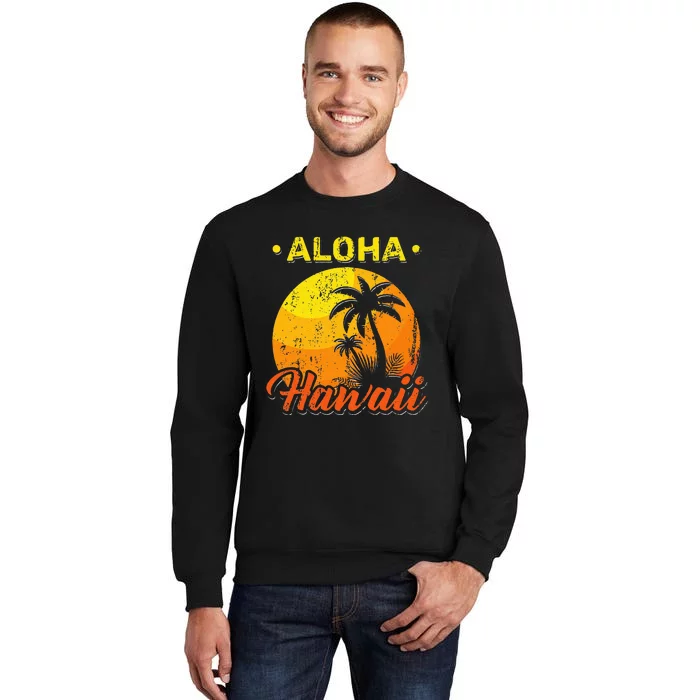 Aloha Tropical Summer Hawaiian Beach Palm Trees Hawaii Tall Sweatshirt