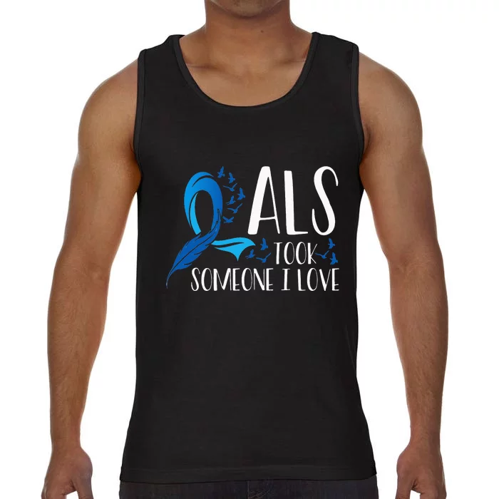 ALS Took Someone I Love ALS Awareness Month Comfort Colors® Tank Top