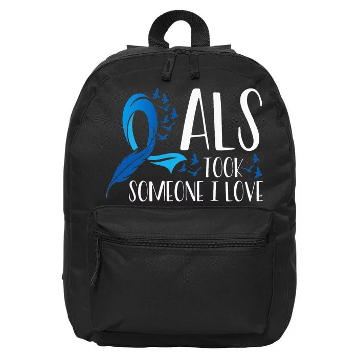 ALS Took Someone I Love ALS Awareness Month 16 in Basic Backpack