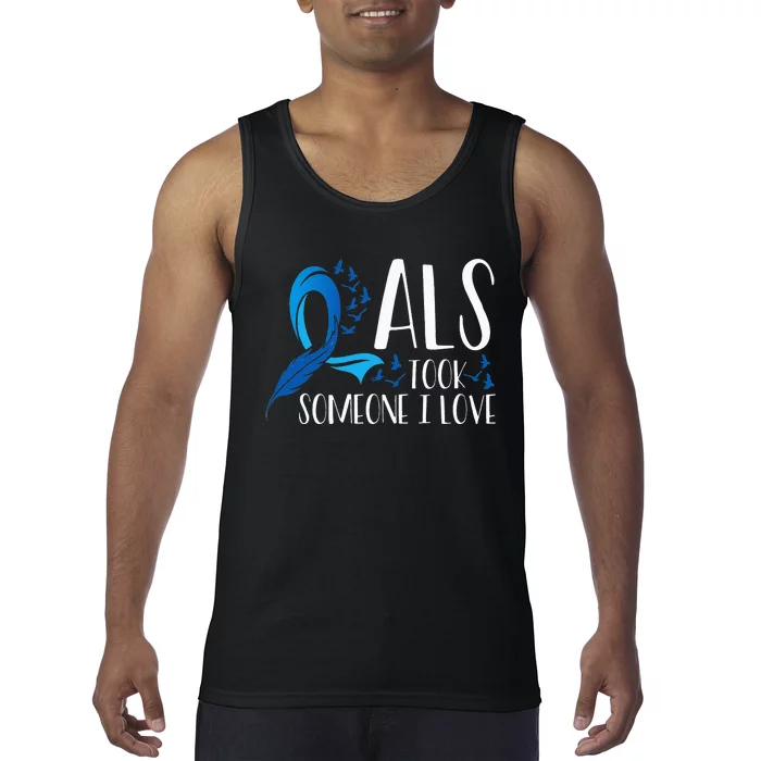 ALS Took Someone I Love ALS Awareness Month Tank Top