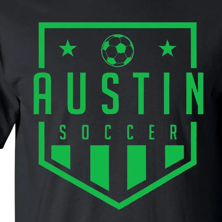 Austin Texas Soccer  Futbol Jersey Kit Badge Match Tall T-Shirt