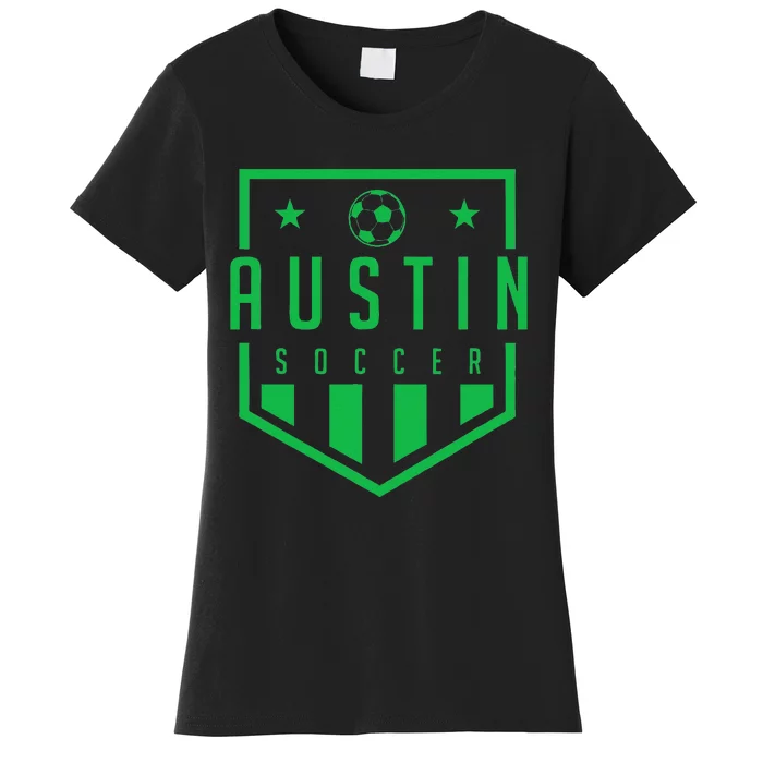 Austin Texas Soccer  Futbol Jersey Kit Badge Match Women's T-Shirt