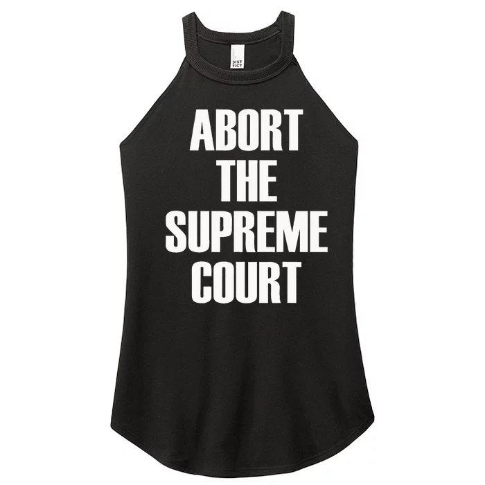 Abort The Supreme SCOTUS Court Pro Choice Roe V Wade Women’s Perfect Tri Rocker Tank