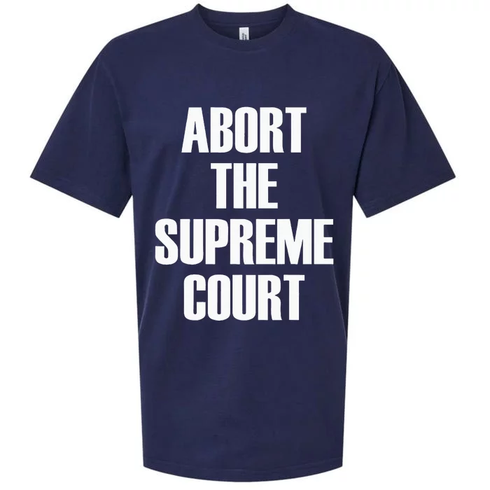 Abort The Supreme SCOTUS Court Pro Choice Roe V Wade Sueded Cloud Jersey T-Shirt