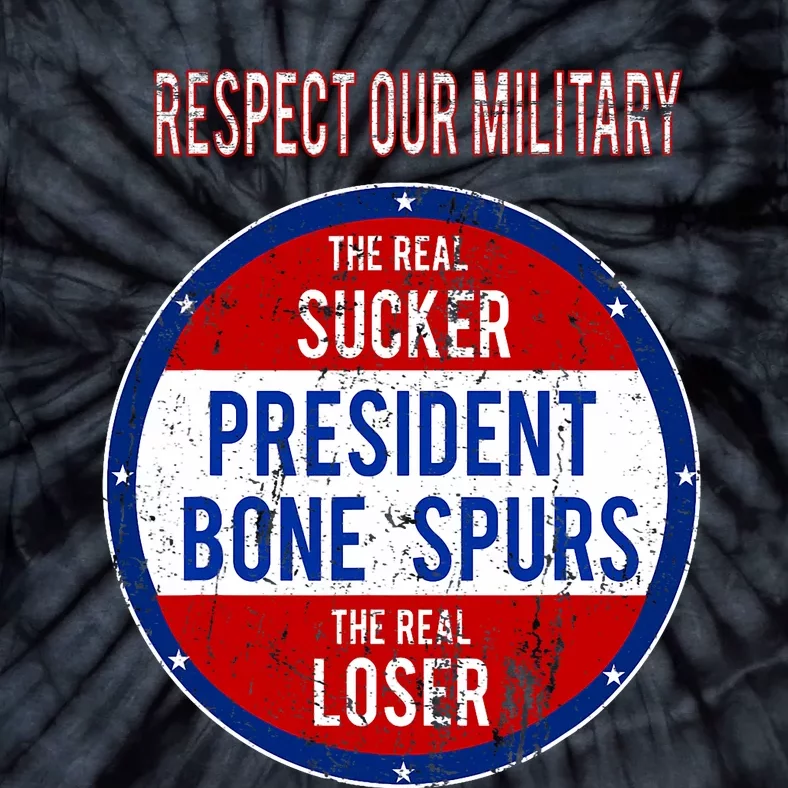 Anti Trump Sucker Loser We Respect Our Military Tie-Dye T-Shirt