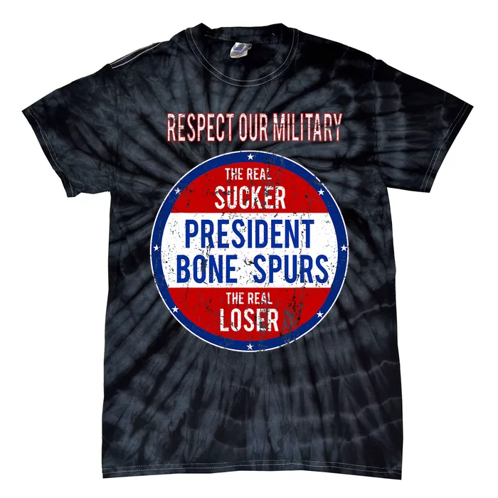 Anti Trump Sucker Loser We Respect Our Military Tie-Dye T-Shirt