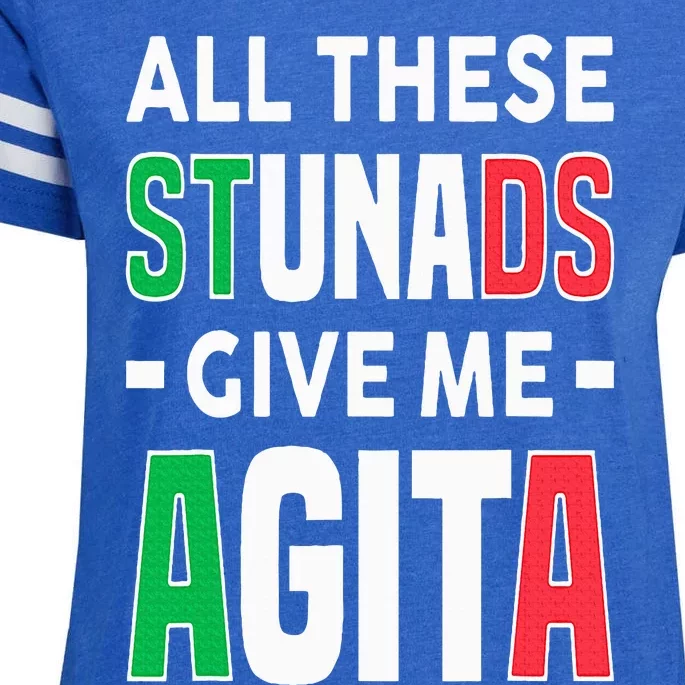 All These Stunads Give Me Agita Funny Italian Saying Enza Ladies Jersey Football T-Shirt