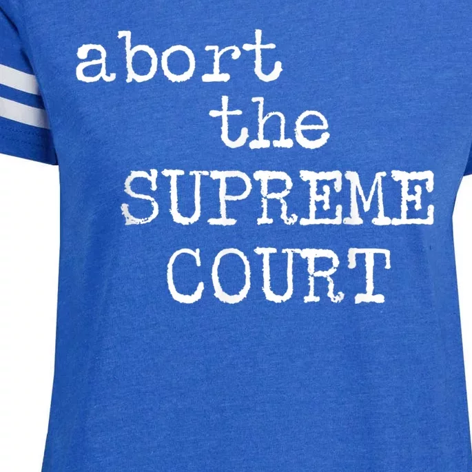 ABORT THE SUPREME COURT Enza Ladies Jersey Football T-Shirt