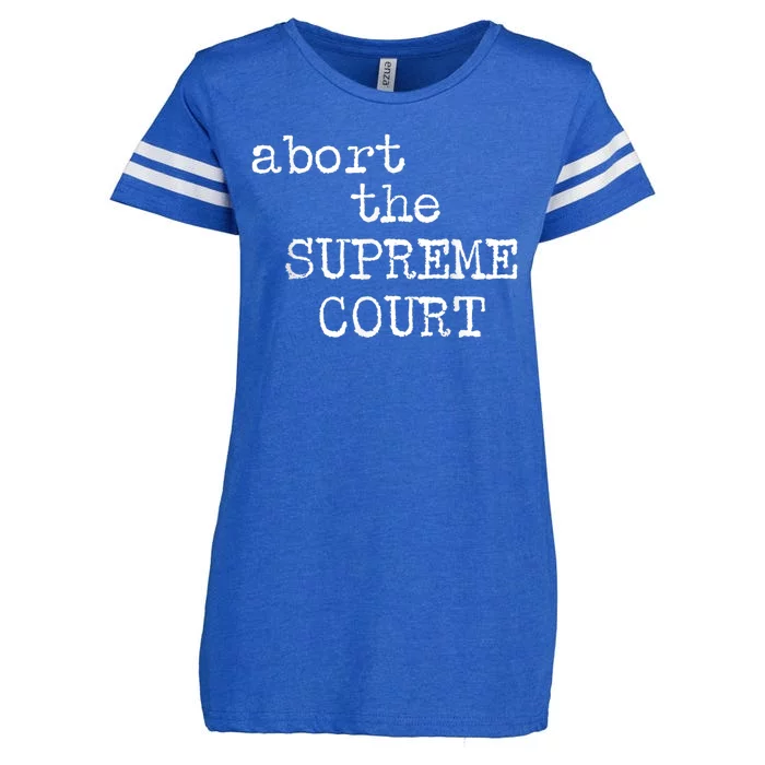 ABORT THE SUPREME COURT Enza Ladies Jersey Football T-Shirt