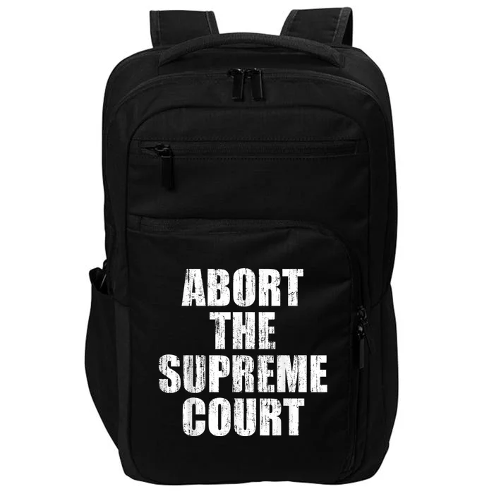 ABORT THE SUPREME COURT Impact Tech Backpack