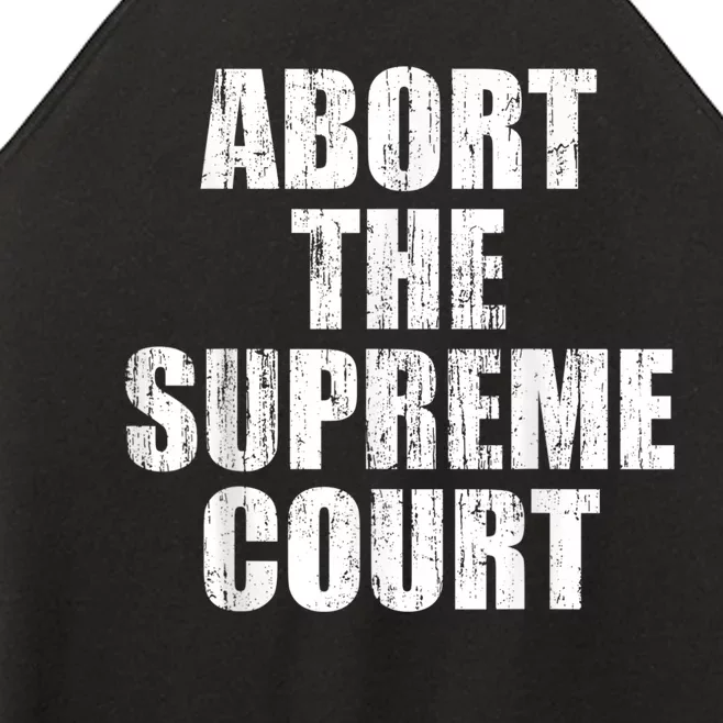 ABORT THE SUPREME COURT Women’s Perfect Tri Rocker Tank