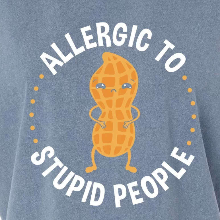 Allergic To Stupid People Peanut Allergy Cute Gift Garment-Dyed Women's Muscle Tee