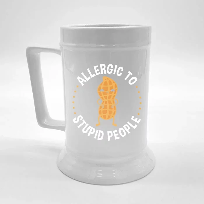 Allergic To Stupid People Peanut Allergy Cute Gift Front & Back Beer Stein