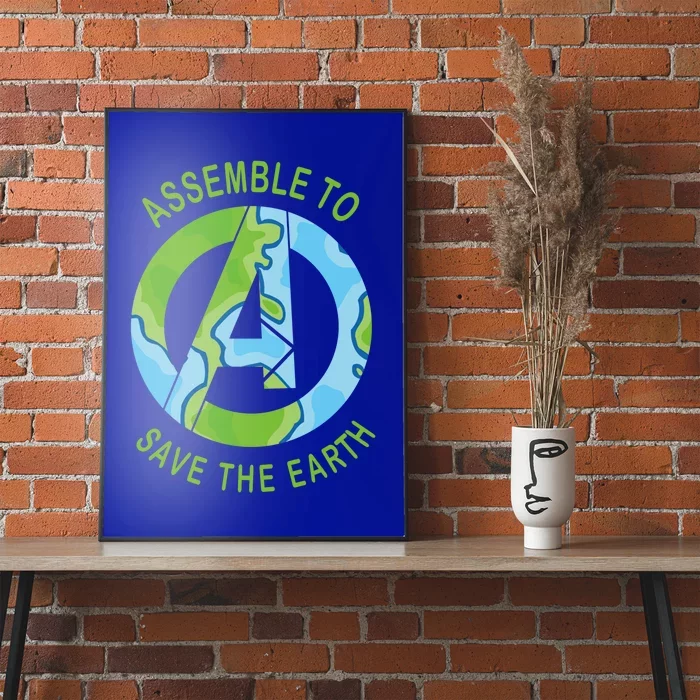 Assemble To Save The Earth Happy Earth Day Gift Poster