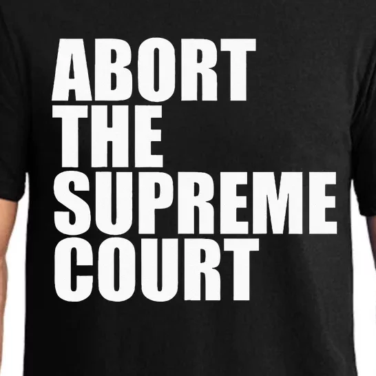 Abort The Supreme Court Feminist Protest Pajama Set