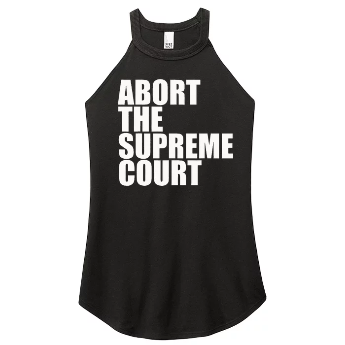 Abort The Supreme Court Feminist Protest Women’s Perfect Tri Rocker Tank