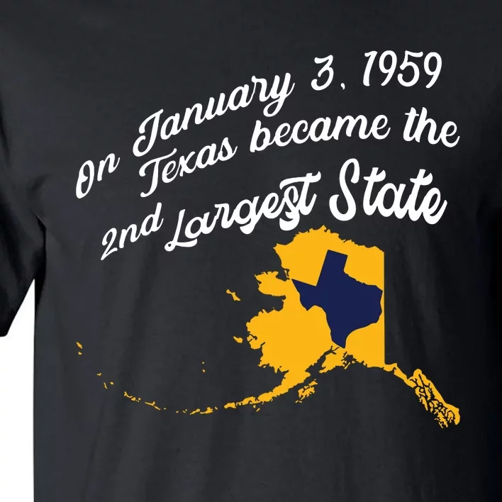 Alaska Texas Shirts Funny Alaska Vs Texas Tall T-Shirt