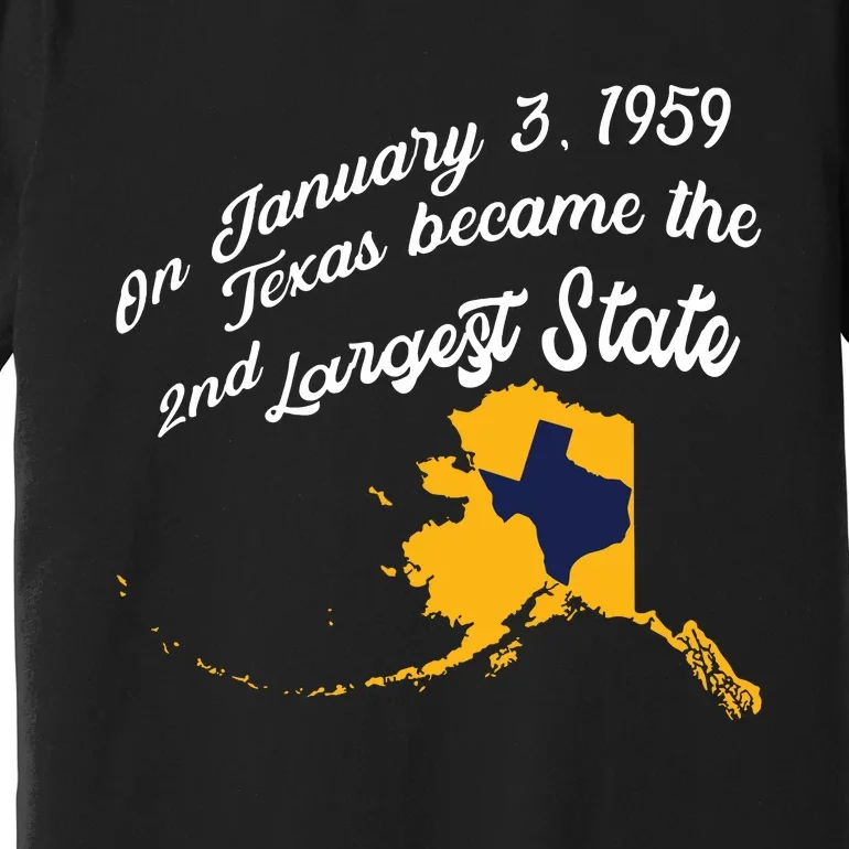 Alaska Texas Shirts Funny Alaska Vs Texas Premium T-Shirt