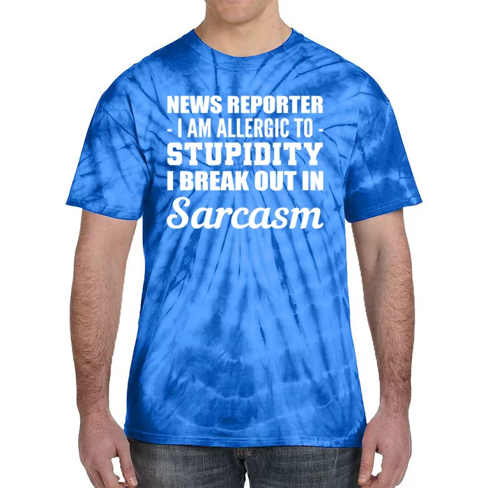 Allergic To Stupidity Sarcastic Person Gift Tie-Dye T-Shirt