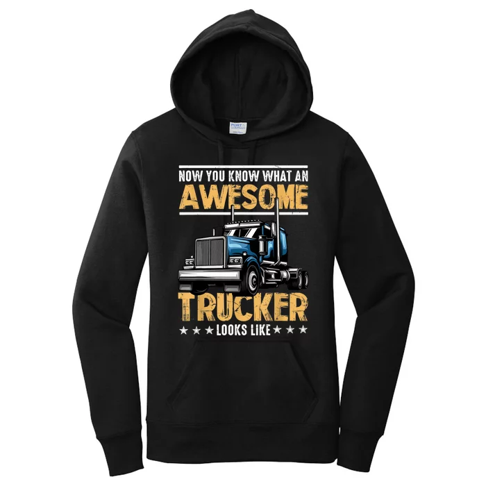 Awesome Trucker Semi Truck Driver 18 Wheeler Mechanic Funny Women's Pullover Hoodie