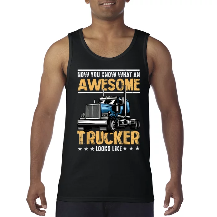 Awesome Trucker Semi Truck Driver 18 Wheeler Mechanic Funny Tank Top