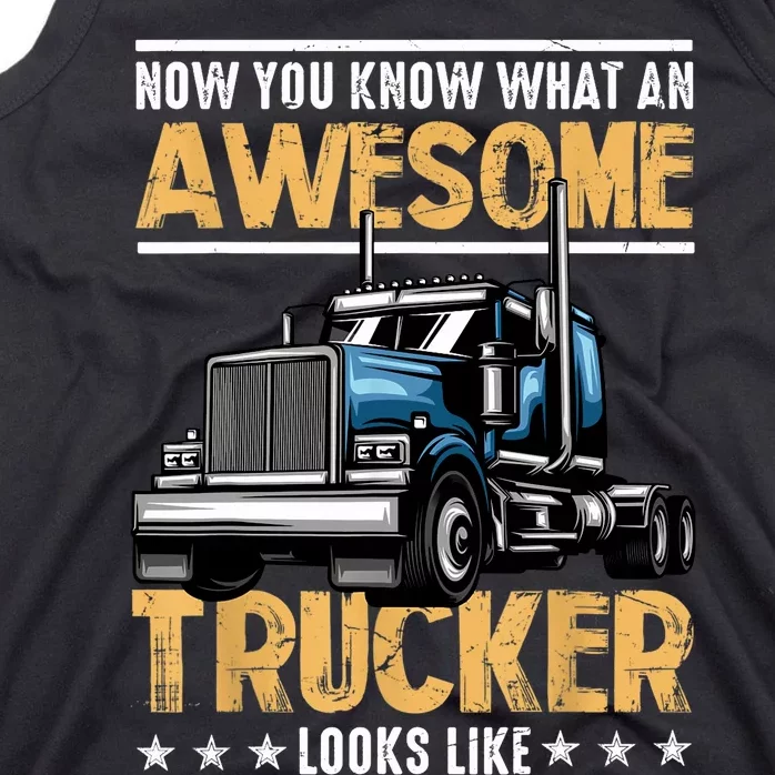 Awesome Trucker Semi Truck Driver 18 Wheeler Mechanic Funny Tank Top