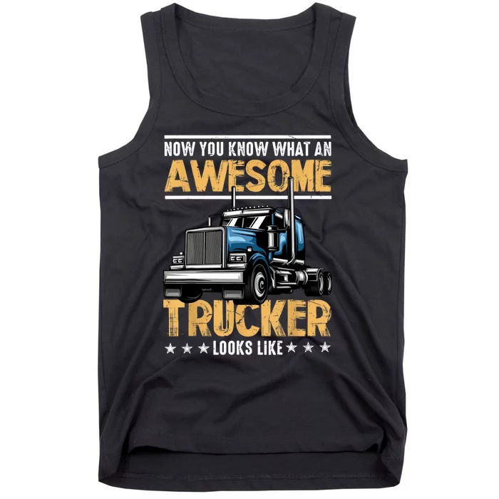 Awesome Trucker Semi Truck Driver 18 Wheeler Mechanic Funny Tank Top