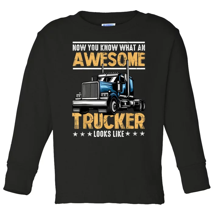 Awesome Trucker Semi Truck Driver 18 Wheeler Mechanic Funny Toddler Long Sleeve Shirt