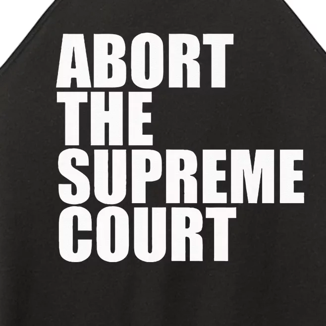 Abort The Supreme Court Feminist Protest Women’s Perfect Tri Rocker Tank