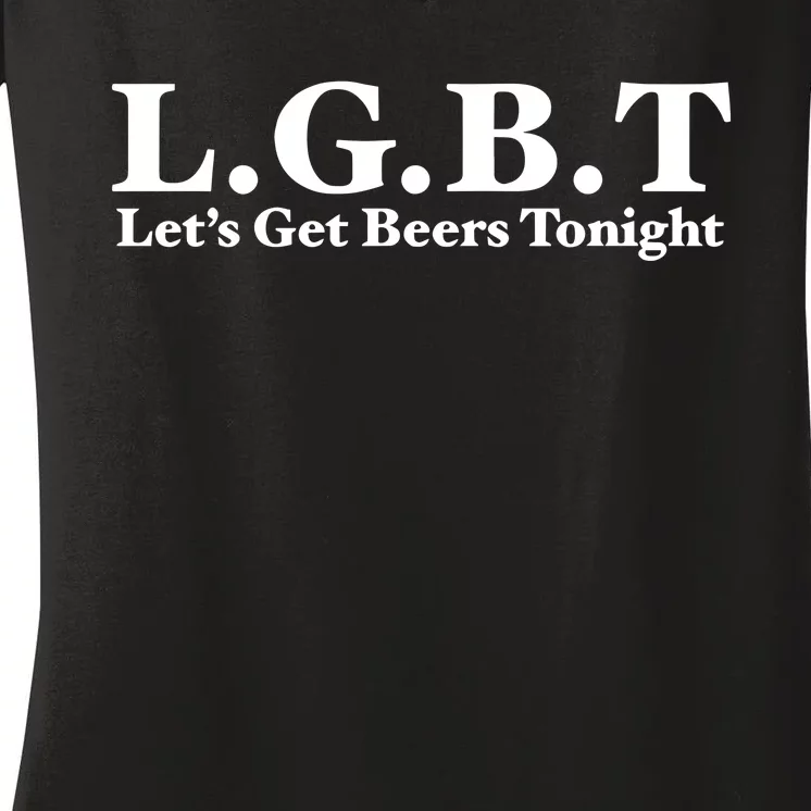 Ahh Tees Store L.G.B.T LetS Get Beers Tonight Women's V-Neck T-Shirt