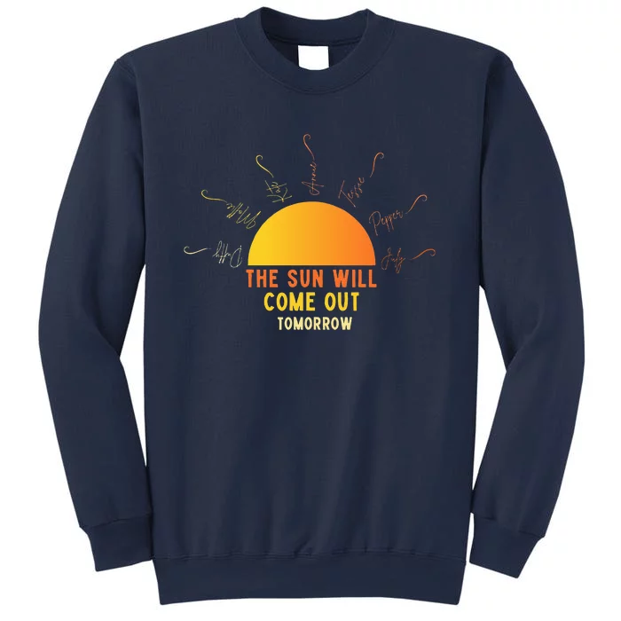 Annie The Sun Will Come Out Tomorrow Sweatshirt