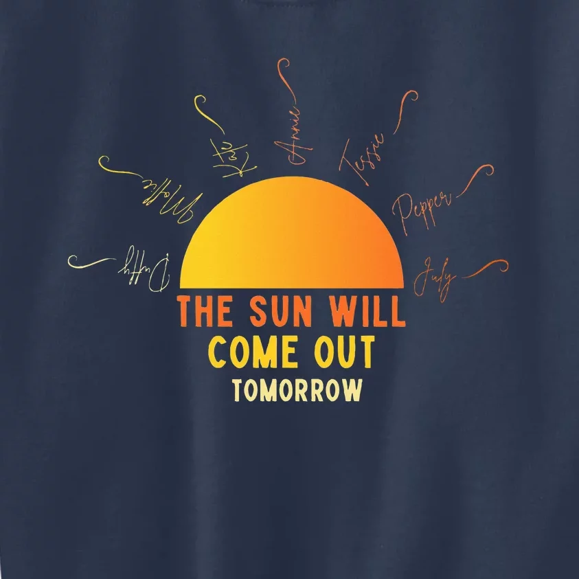 Annie The Sun Will Come Out Tomorrow Kids Sweatshirt