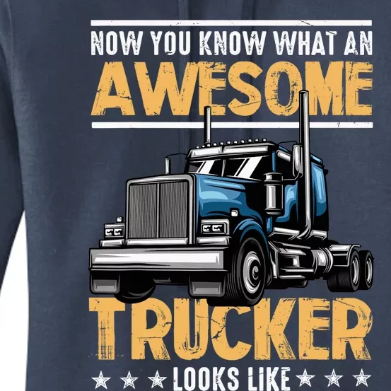 Awesome Trucker Semi Truck Driver 18 Wheeler Mechanic Funny Women's Pullover Hoodie