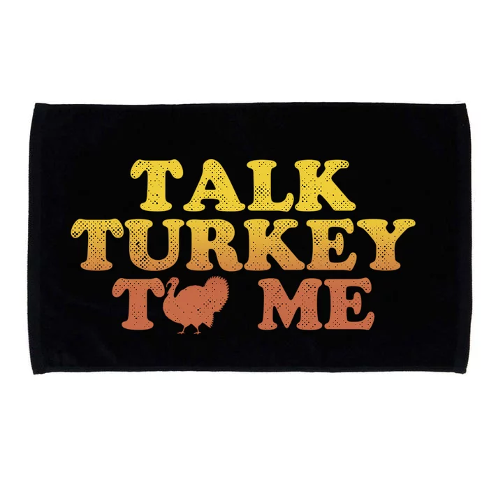 Autumn Talk Turkey To Me Text Gift Microfiber Hand Towel